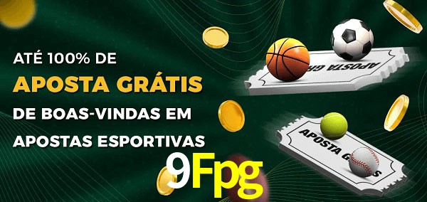 9Fpg Ate 100% de Aposta Gratis
